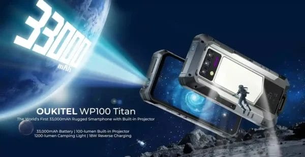 أول هاتف متين ببطارية 33000mAh وبروجيكتور مدمج Oukitel WP100 Titan يكسر الحواجز