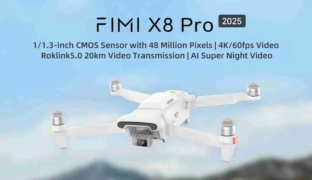 FIMI X8 Pro مراجعة شاملة لدرون الاحترافية 6 استكشف الأجواء مع FIMI X8 Pro 2025 مستشعر 48 ميجابكسل، فيديو 4K60fps، ومدى 20 كم.